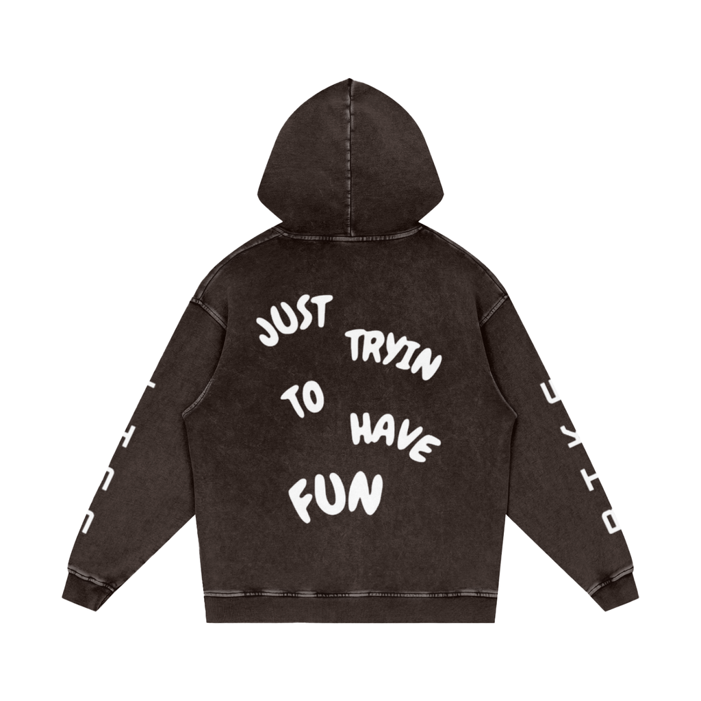 just tryin to have fun Hoodie