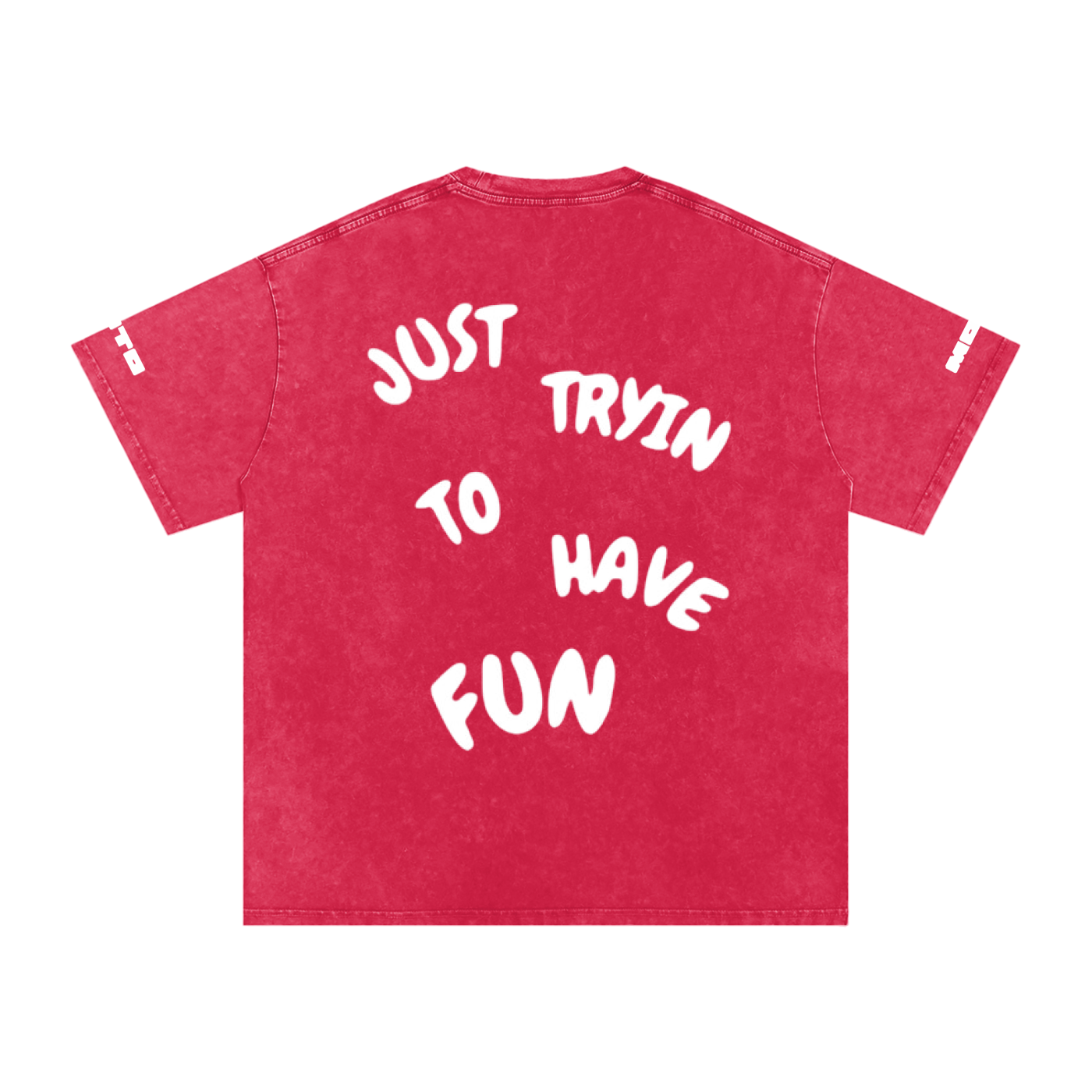 just trying to have fun T-shirt